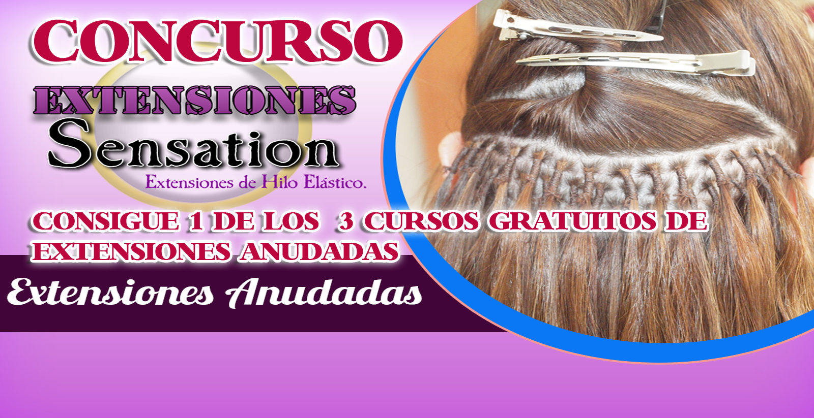 ***CONCURSO MUNDIAL CURSO EXTENSIONES ANUDADAS***