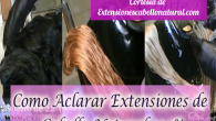 Permalink to Como Decolorar y Teñir tus Extensiones